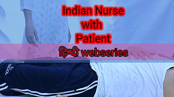 Hindi web series featuring a super-naughty nurse and a insatiable patient in total HD